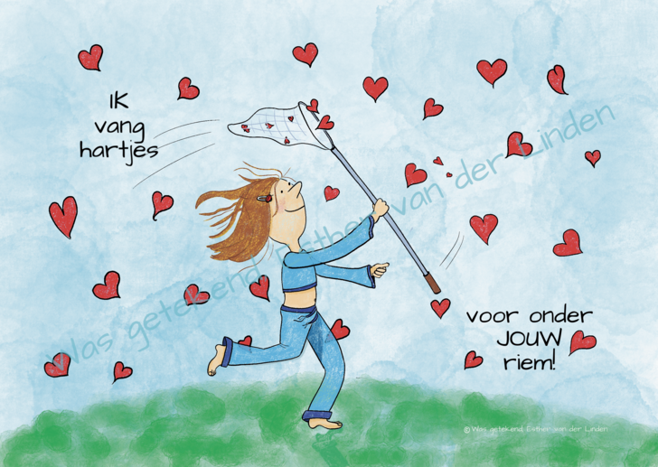 Ik vang hartjes, voor onder jouw riem